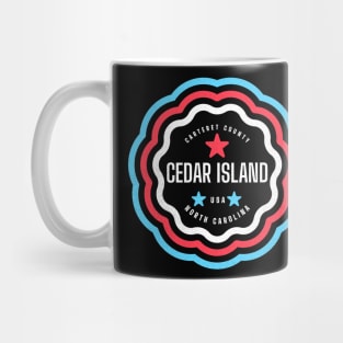 Cedar Island, NC Summer Patriotic Pride This Fourth Mug